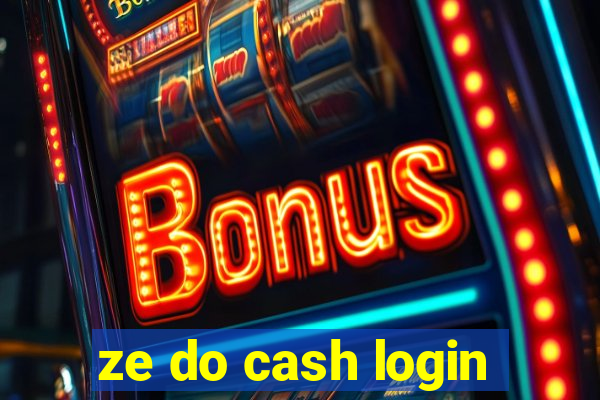 ze do cash login